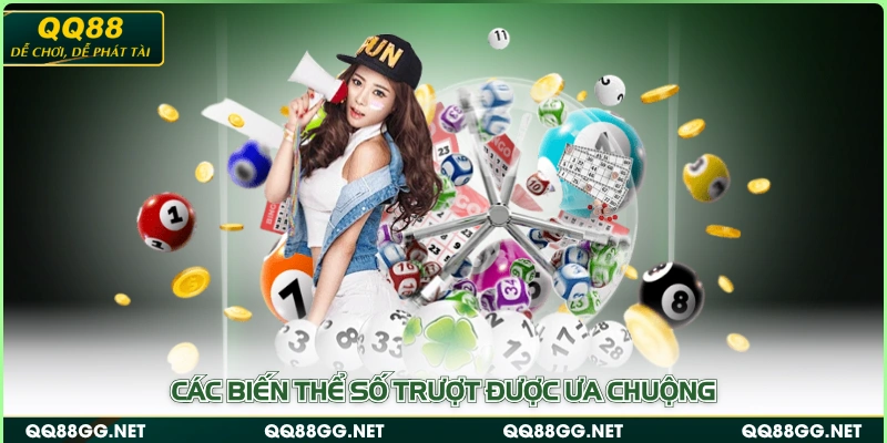 Các biến thể số trượt được ưa chuộng