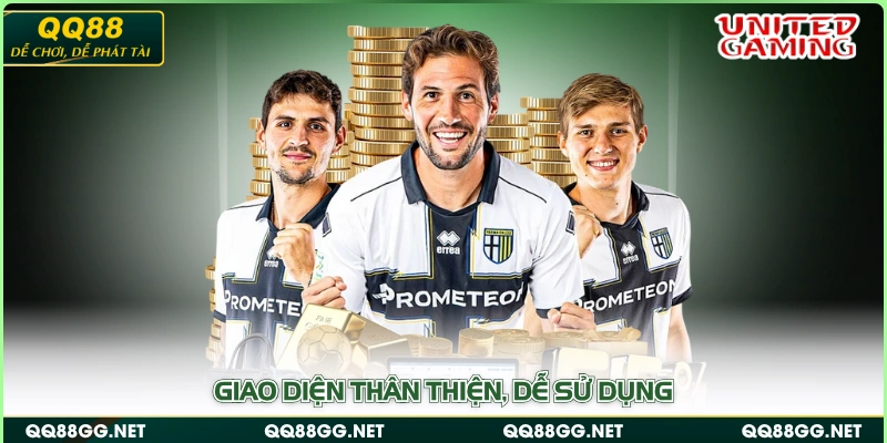 Giao diện thân thiện, dễ sử dụng